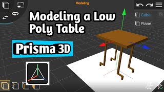 Modeling a Low Poly Table || Prisma 3D || (Very Simple)