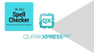 Quarkxpress - Improve Spell Check