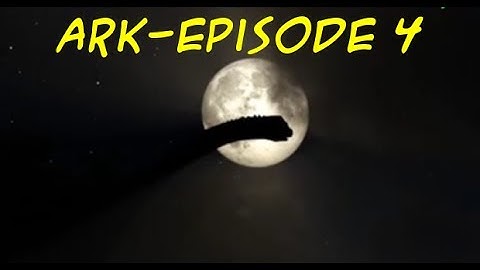 Ark Survival Evolved Lets Play EP4 There