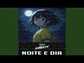NOITE E DIA