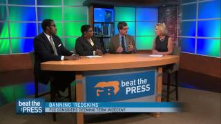 Beat The Press Video: FCC Considers Deeming 'Redskins' Indecent