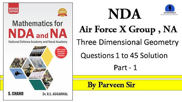 NDA /Airforce X Group Math 2021 || 3D Geometry Part-1 || RS Aggarwal Solution || By Parveen Sir