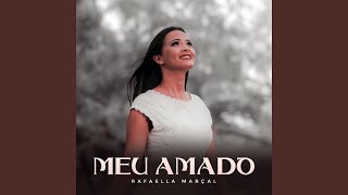 Video thumbnail of "Rafaella Marçal - Meu Amado"