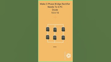 DIY 3  PHASE BRIGE RECTIFIER ( only 1 component)