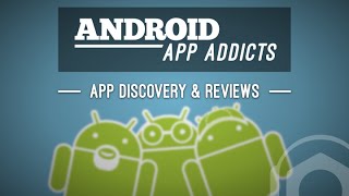 Video : Android App Addicts #414 screenshot 2