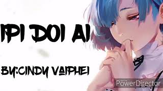 IPI DOI AI - Cindy Vaiphei // Lyric Video (Salah apa aku Thadou-Kuki version) Resimi