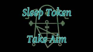 Sleep Token - Take Aim (Video Lyric - Subtitulado Español)
