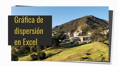 Grafica de dispersión en Excel a partir de una tabla de datos