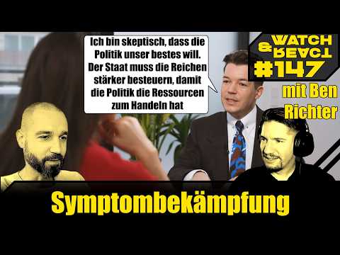 Watch & React Nr. 147 - Symptombekämpfung (mit Ben Richter)