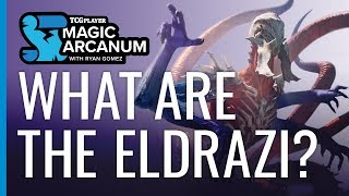 What are the Eldrazi? | Magic Arcanum