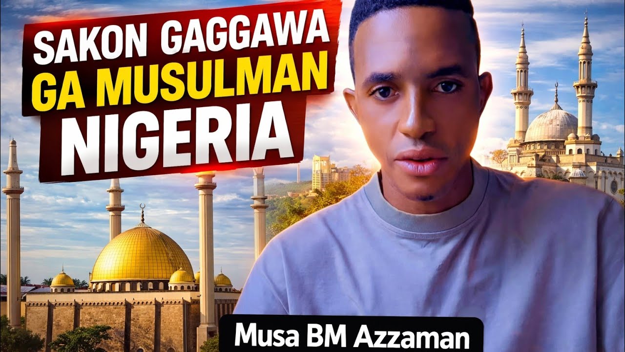 СРОЧНОЕ СООБЩЕНИЕ МУСУЛЬМАНАМ НИГЕРИИ - Муса Б.М. Аззаман