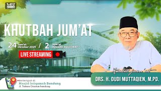 🟢KHUTBAH JUM'AT || Ustadz Drs. H. Dudi Muttaqien, M.Pd.