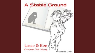 A Stable Ground (feat. Lasse & Kee)