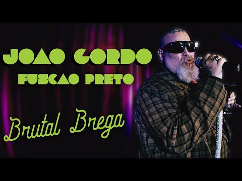 João Gordo - Fuscão Preto (Clipe Oficial)