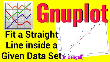 9.)Curve Fitting||Fit a Straight Line Inside a Given Data Set(in Bengali )||For PC/Laptop #gnuplot