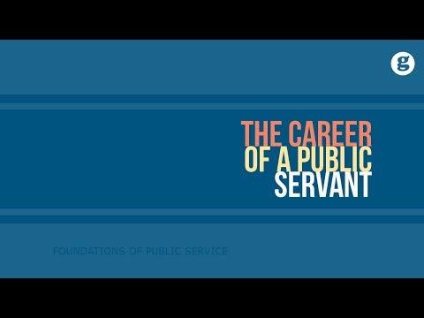 The Career of a Public Servant