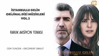 İstanbullu Gelin Orijinal Dizi Müzikleri Vol.2 - Faruk Aksiyon Teması Resimi