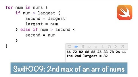 Swift009: finding the 2nd largest of an array of numbers