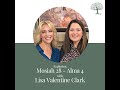 Episode 17  mosiah 29alma 4 lisa valentine clark and barbara morgan gardner