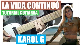 🎸KAROL G - La Vida Continuó (Simone & Simaria) 🔥TUTORIAL GUITARRA