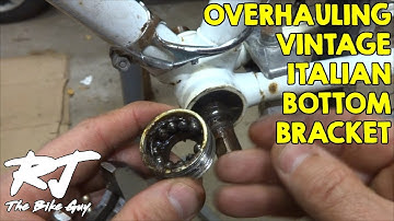 Overhaul Vintage Italian Bottom Bracket