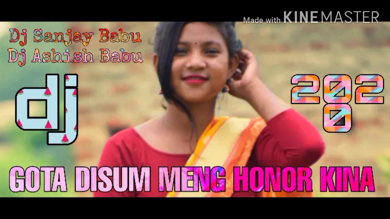 New ho Munda DJ song 2020GOTA DISUM MENG HONOR KINA Sanjay Babu Bainka And Ashish Babu Kumarlong