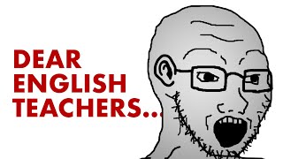 Dear English Teachers…
