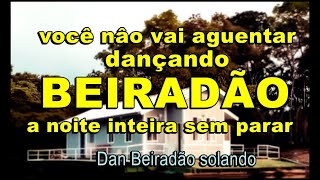 Aurelio do Sax - Beiradâo das antigas - solado no teclado - Dan Beiradâo