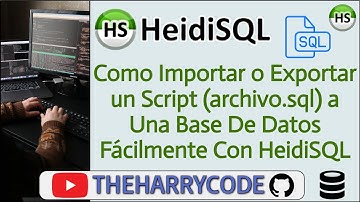Curso HeidiSQL | ¿Cómo importar o exportar un script (archivo.sql) a una base de datos fácilmente?