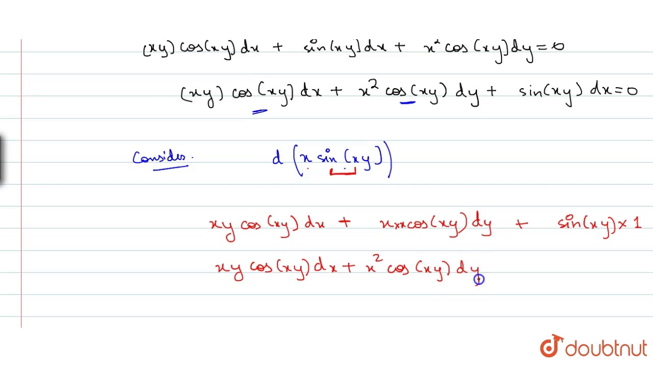 Solve Xy Cos Xy Sin Xy Dx X 2cos Xy Dy 0 Youtube Solve Xy Cos Xy Sin Xy Dx X 2cos Xy Dy 0 Youtube