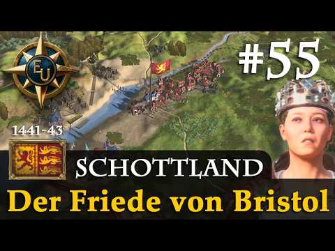 #55: Der Friede von Bristol ✦ Schottland ✦ Let's Play Europa Universalis V