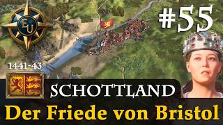 #55: Der Friede von Bristol ✦ Schottland ✦ Let's Play Eur...