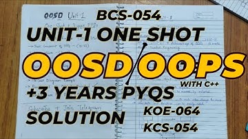 OOSD One Shot | Unit 1 | BCS054 | OOSD PYQS | Aktu Exams | OOPS imp topic | OOSD With C++