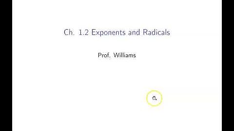 Ch. 1.2 Exponents and Radicals