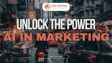 Unlock the Power of AI in Digital Marketing: Transform Your Strategy with Fox Digital