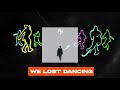 Arb  we lost dancing official audio