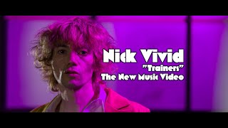 Nick Vivid - Trainers (Official Music Video)