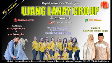 🔴  LIVE Rengkak Jaipong PMJ UJANG LANAY GROUP. 22 JUNI. Kp.Wates. Hajat: Bp.Kadus Kasmin/Ibu.Boni. M