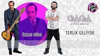 Yaşar Gaga   Terlik Geliyor ft Özkan Uğur Ozan Bayraşa Versiyon Resimi