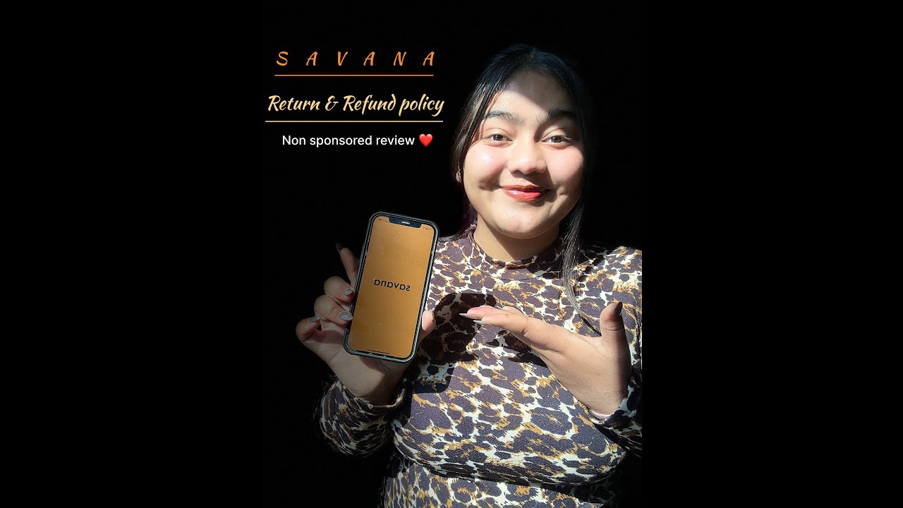 SAVANA RETURN & REFUND POLICY || HONEST REVIEW ||NONSPONSERED ||CHAINASHARMA||REFUNDULTIMATESOLUTION