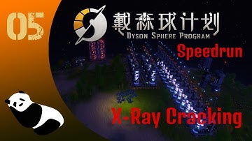 Dyson Sphere Program - Speedrun Ep5 - X-ray cracking