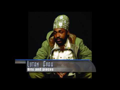Watch LUTAN FYAH - BITS AND PIECES (HQ) on YouTube Watch LUTAN FYAH - BITS AND PIECES (HQ) on YouTube