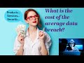 What is the cost of the average data breach?