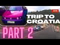 Trip to Croatia 2013/ Droga do Chorwacji 2013 part 2