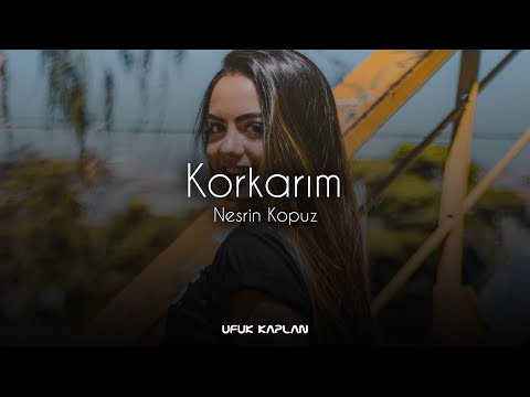 Ufuk Kaplan & Nesrin Kopuz - Korkarum #CarMusic