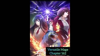 Versatile Mage | Chapter - 162 | Quashi Fashi | School of Magic | #anime #manga #mage #magic #china
