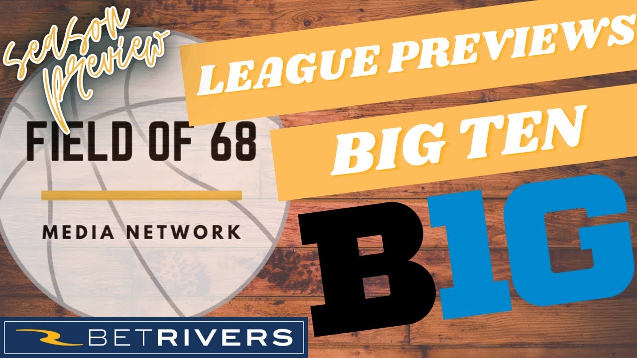 COLLEGE BASKETBALL SEASON PREVIEW Breaking down the Big Ten, with