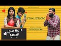 Love you teacher  final episode  comedydrama  shortfilm  malayalam  artisthaan