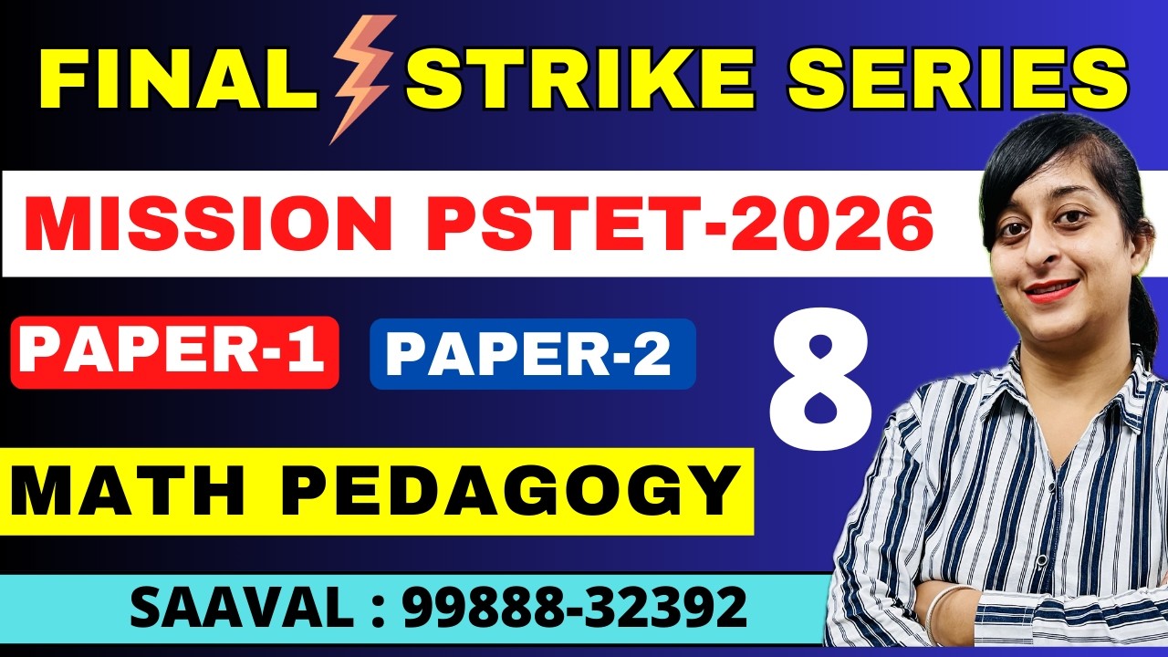 Lec-8 | | FINAL STRIKE | MATH PEDAGOGY | Mission PSTET | SAAVAL CLASSES | 99888-32392