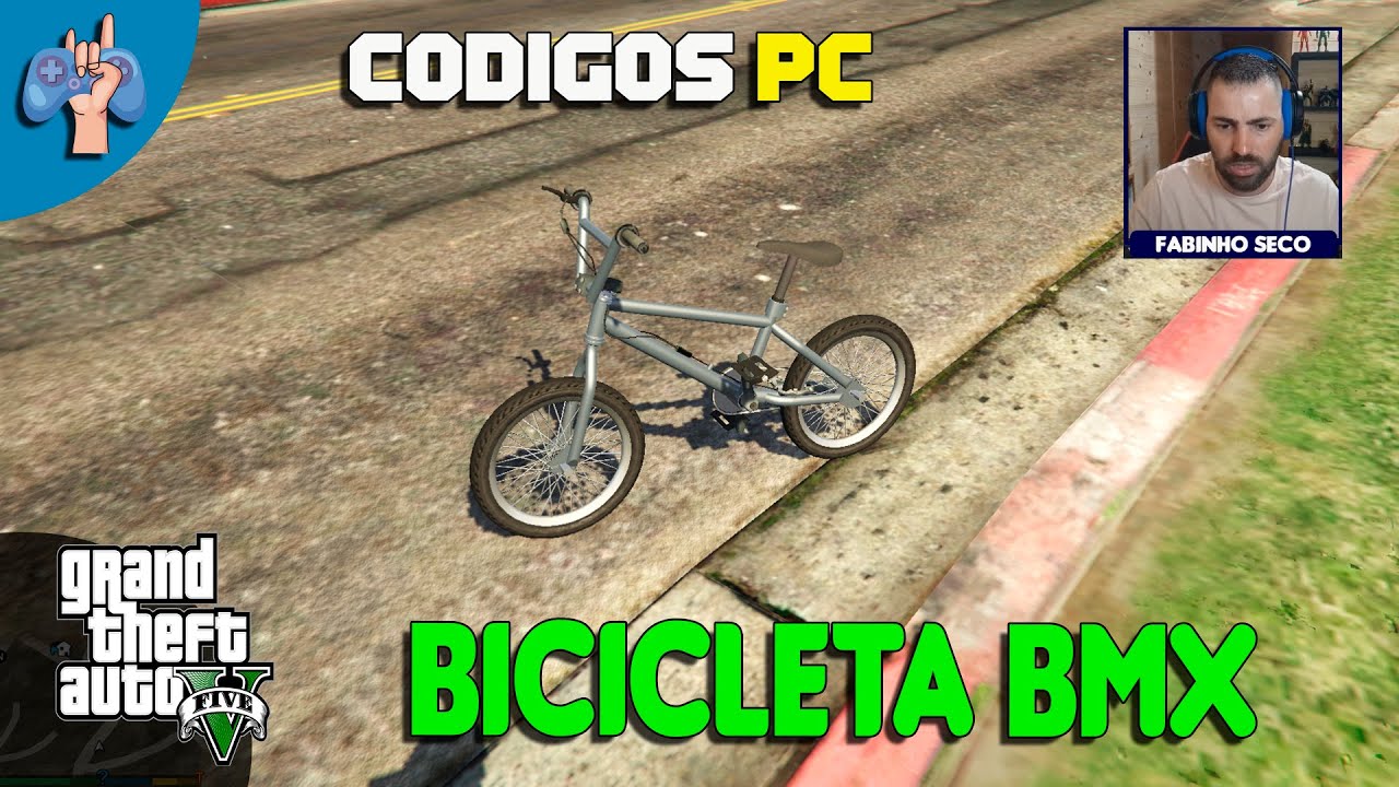 GTA 5 CODIGO DA BICICLETA BMX PARA PC / MANHA DA BICICLETA BMX